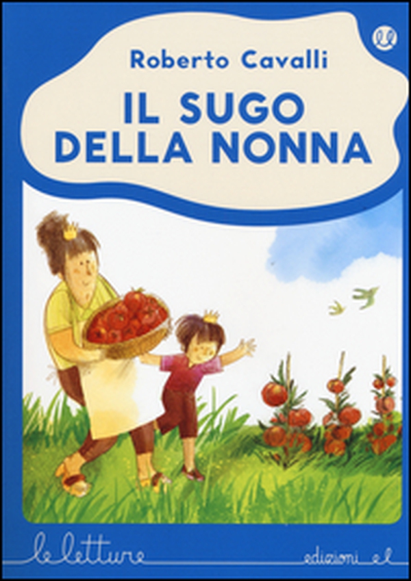 Il sugo della nonna - Librerie.coop Il sugo della nonna - Librerie.coop