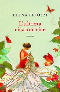 L'ultima ricamatrice - Librerie.coop