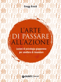 L'arte di passare all'azione - Librerie.coop L'arte di passare all'azione - Librerie.coop