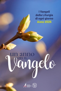 Un anno con il Vangelo. I Vangeli della liturgia di ogni giorno. Anno 2025 - Librerie.coop