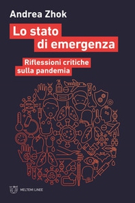 Lo stato di emergenza. Riflessioni critiche sulla pandemia - Librerie.coop Lo stato di emergenza. Riflessioni critiche sulla pandemia - Librerie.coop