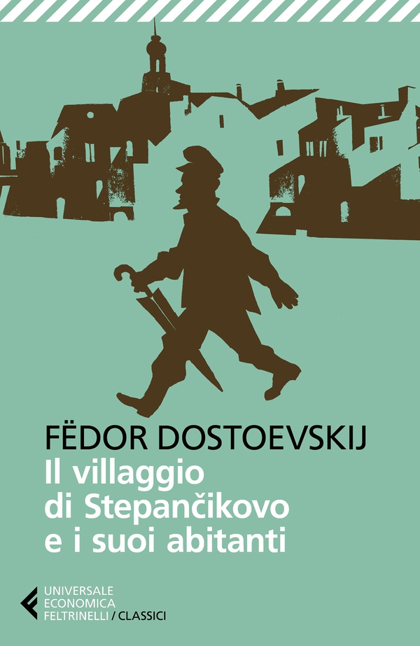 Il villaggio di Stepančikovo e i suoi abitanti - Librerie.coop Il villaggio di Stepančikovo e i suoi abitanti - Librerie.coop