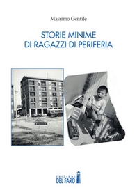 Storie minime di ragazzi di periferia - Librerie.coop