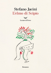 L'elmo di Scipio - Librerie.coop