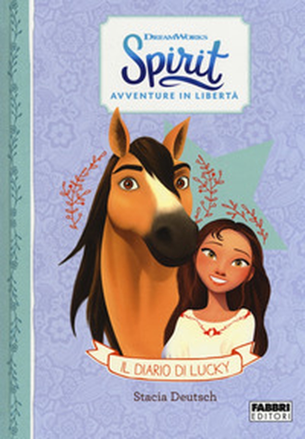 Il diario di Lucky. Spirit. Avventure in libertà - Librerie.coop Il diario di Lucky. Spirit. Avventure in libertà - Librerie.coop