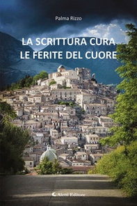 La Scrittura Cura Le Ferite Del Cuore - Librerie.coop