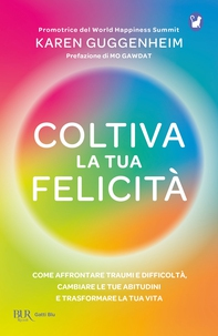 Coltiva la tua felicità - Librerie.coop