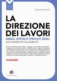 La direzione dei lavori negli appalti privati edili. Dal contratto all'agibilità - Librerie.coop La direzione dei lavori negli appalti privati edili. Dal contratto all'agibilità - Librerie.coop