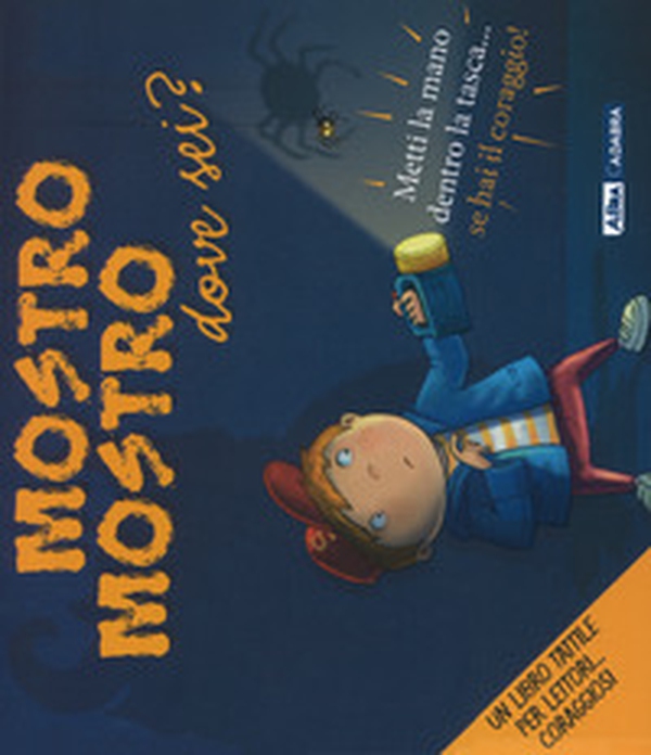 Mostro mostro dove sei? - Librerie.coop Mostro mostro dove sei? - Librerie.coop