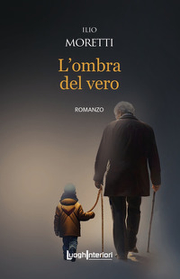 L'ombra del vero - Librerie.coop L'ombra del vero - Librerie.coop