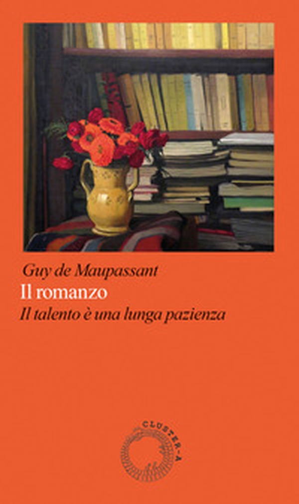 Il romanzo. Il talento è una lunga pazienza - Librerie.coop