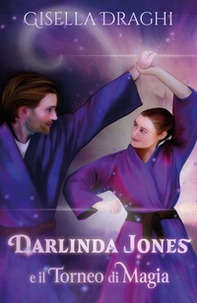 Darlinda Jones e il torneo di magia - Librerie.coop