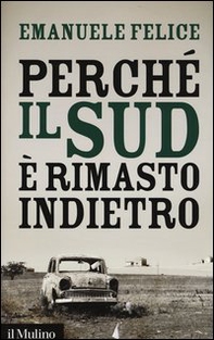 Perché il Sud è rimasto indietro - Librerie.coop