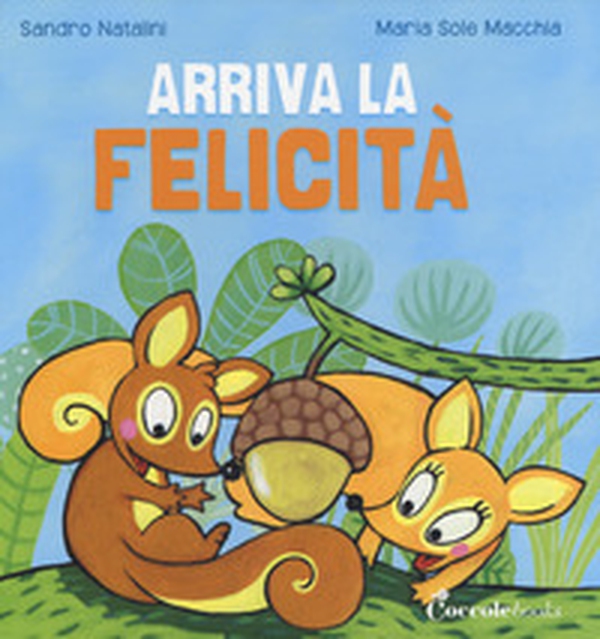 Arriva la felicità - Librerie.coop Arriva la felicità - Librerie.coop