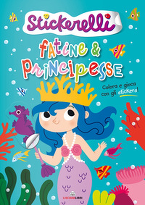 Fatine e principesse. Stickerelli. Con adesivi - Librerie.coop Fatine e principesse. Stickerelli. Con adesivi - Librerie.coop
