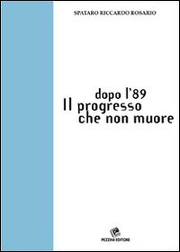 Dopo l'89. Il progresso che non muore - Librerie.coop