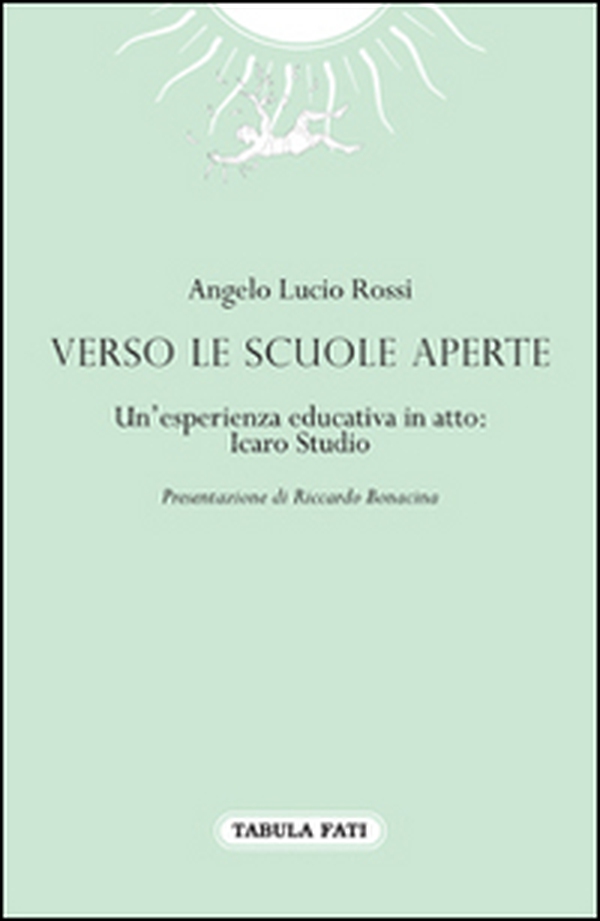 Verso le scuole aperte. Un'esperienza educativa in atto: Icaro Studio - Librerie.coop Verso le scuole aperte. Un'esperienza educativa in atto: Icaro Studio - Librerie.coop