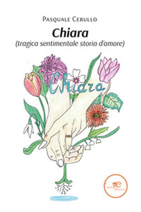 Chiara (tragica sentimentale storia d'amore) - Librerie.coop Chiara (tragica sentimentale storia d'amore) - Librerie.coop