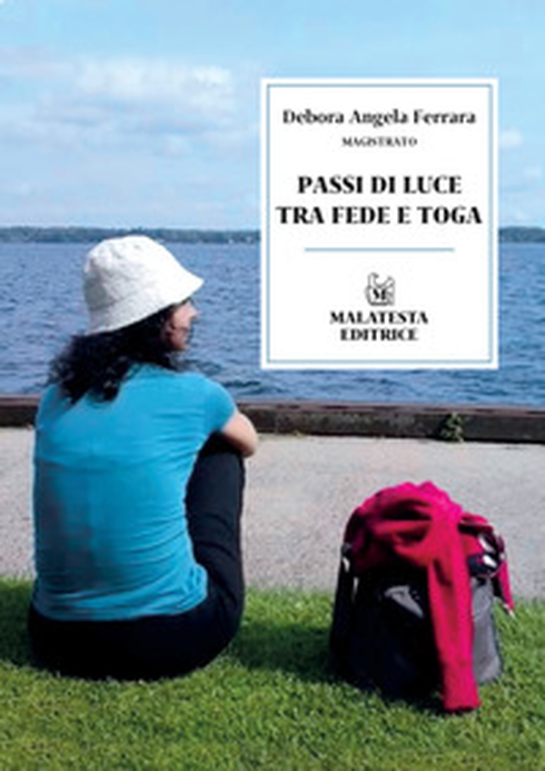 Passi di luce tra fede e toga - Librerie.coop Passi di luce tra fede e toga - Librerie.coop