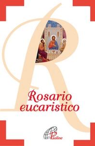 Rosario eucaristico - Librerie.coop Rosario eucaristico - Librerie.coop