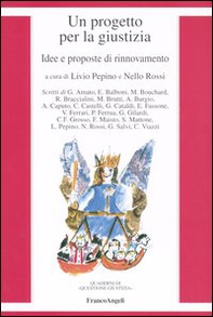 Un progetto per la giustizia. Idee e proposte di rinnovamento - Librerie.coop