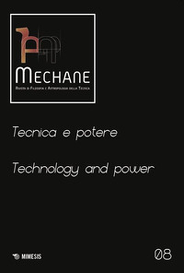 Mechane. Rivista di filosofia e antropologia della tecnica - Vol. 8 - Librerie.coop Mechane. Rivista di filosofia e antropologia della tecnica - Vol. 8 - Librerie.coop