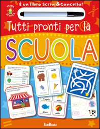 Tutti pronti per la scuola. Prima scuola. Libri didattici - Librerie.coop