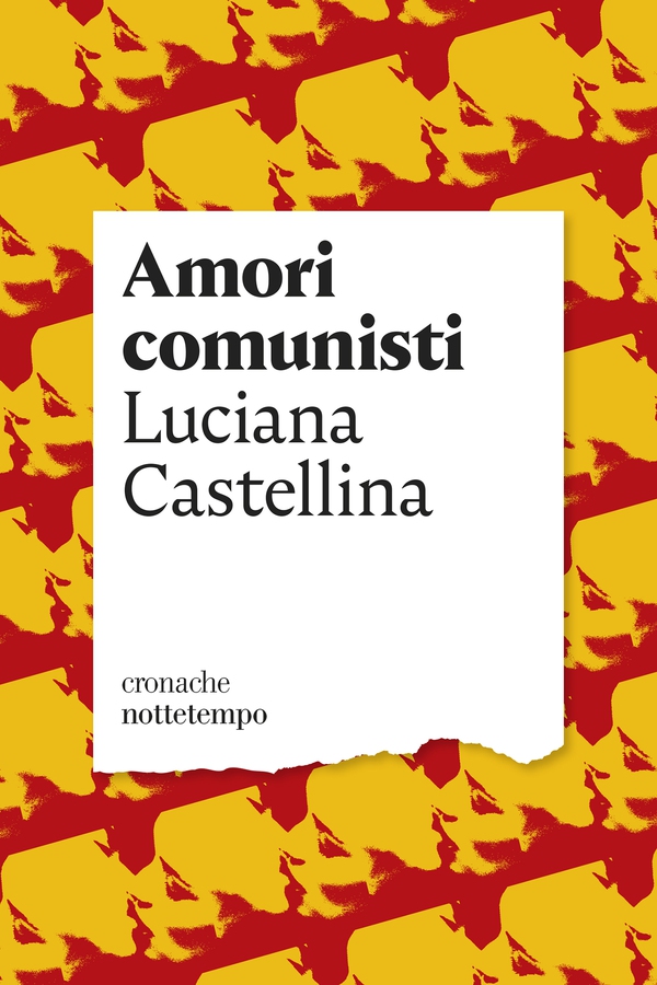 Amori comunisti - Librerie.coop Amori comunisti - Librerie.coop