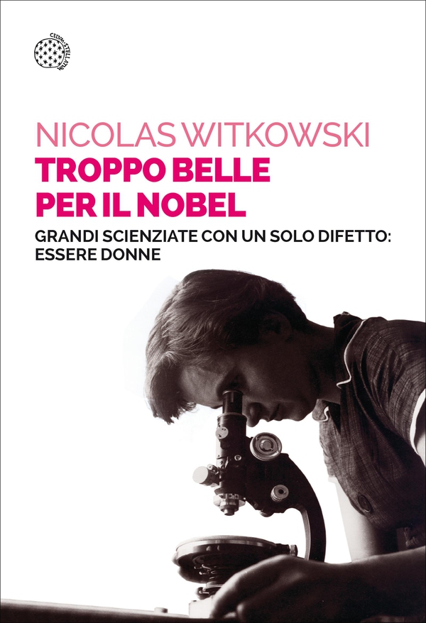 Troppo belle per il Nobel - Librerie.coop Troppo belle per il Nobel - Librerie.coop