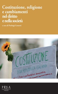 Costituzione, religione e cambiamenti nel diritto e nella società - Librerie.coop Costituzione, religione e cambiamenti nel diritto e nella società - Librerie.coop