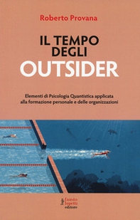 Il tempo degli outsider. Elementi di psicologia - Librerie.coop