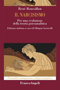 Il narcisismo. Per una evoluzione della teoria psicoanalitica - Librerie.coop