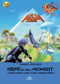 Asia. Heat of the moment - Librerie.coop Asia. Heat of the moment - Librerie.coop