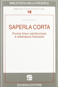 Saperla corta. Forme brevi sentenziose e letteratura francese - Librerie.coop
