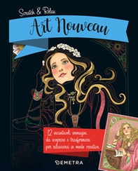 Art nouveau. Scratch & relax - Librerie.coop Art nouveau. Scratch & relax - Librerie.coop