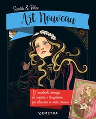 Art nouveau. Scratch & relax - Librerie.coop