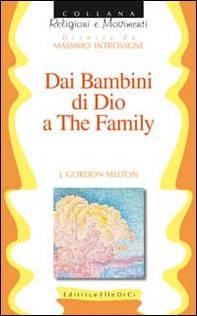 Dai Bambini di Dio a The family - Librerie.coop