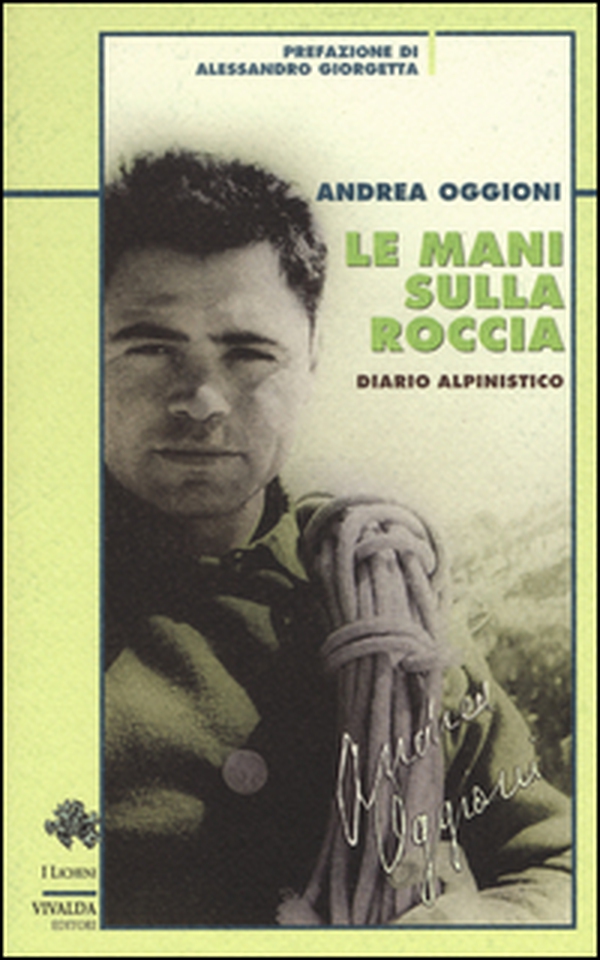Le mani sulla roccia. Diario alpinistico - Librerie.coop Le mani sulla roccia. Diario alpinistico - Librerie.coop