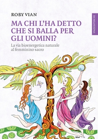 Ma chi l'ha detto che si balla per gli uomini? - Librerie.coop Ma chi l'ha detto che si balla per gli uomini? - Librerie.coop