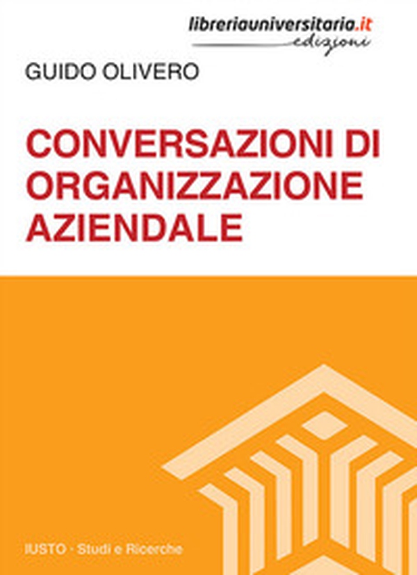 Conversazioni di organizzazione aziendale - Librerie.coop Conversazioni di organizzazione aziendale - Librerie.coop