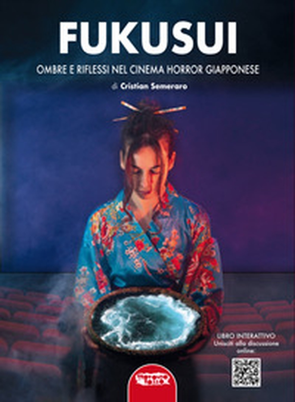 Fukusui. Ombre e riflessi nel cinema horror giapponese - Librerie.coop Fukusui. Ombre e riflessi nel cinema horror giapponese - Librerie.coop