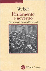 Parlamento e governo. Per la critica politica della burocrazia e del sistema dei partiti - Librerie.coop
