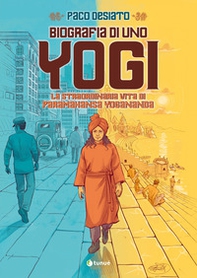 Biografia di uno yogi. La straordinaria vita di Paramhansa Yogananda - Librerie.coop Biografia di uno yogi. La straordinaria vita di Paramhansa Yogananda - Librerie.coop