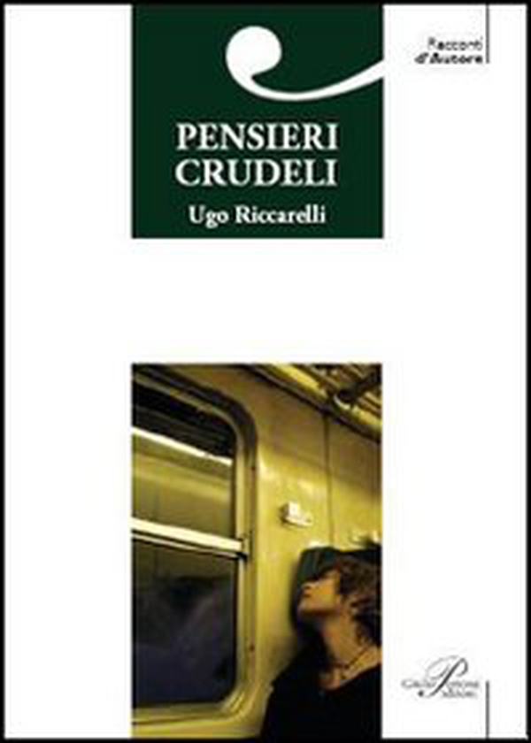 Pensieri crudeli - Librerie.coop Pensieri crudeli - Librerie.coop