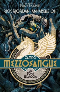 Campo Mezzosangue. La zona selvaggia - Librerie.coop