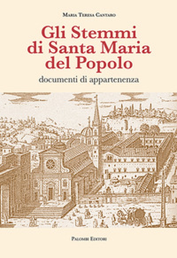 Gli stemmi di Santa Maria del Popolo. Documenti di appartenenza - Librerie.coop Gli stemmi di Santa Maria del Popolo. Documenti di appartenenza - Librerie.coop