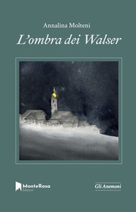L'ombra dei Walser - Librerie.coop