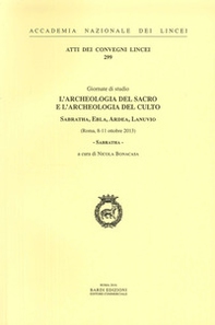 L'archeologia del sacro e l'archeologia del culto. Sabratha, Ebla, Ardea, Lanuvio. Giornate di Studio (Roma, 8-11 ottobre 2013) - Librerie.coop