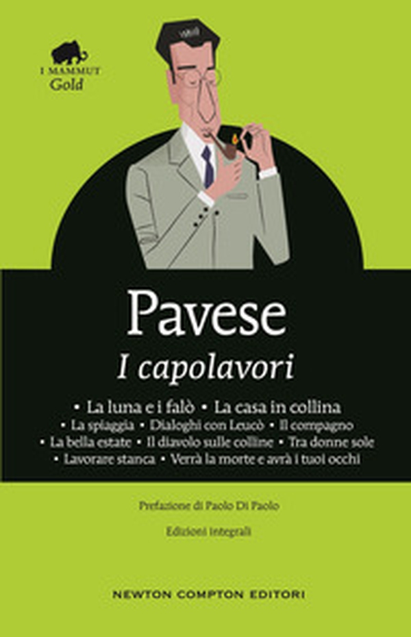 I capolavori: La luna e i falò-La casa in collina-La spiaggia-Dialoghi con Leucò-Il compagno-La bella estate-Il diavolo sulle colline-Tra donne sole-Lavorare stanca-Verrà la morte e avrà i tuoi occhi - Librerie.coop I capolavori: La luna e i falò-La casa in collina-La spiaggia-Dialoghi con Leucò-Il compagno-La bella estate-Il diavolo sulle colline-Tra donne sole-Lavorare stanca-Verrà la morte e avrà i tuoi occhi - Librerie.coop