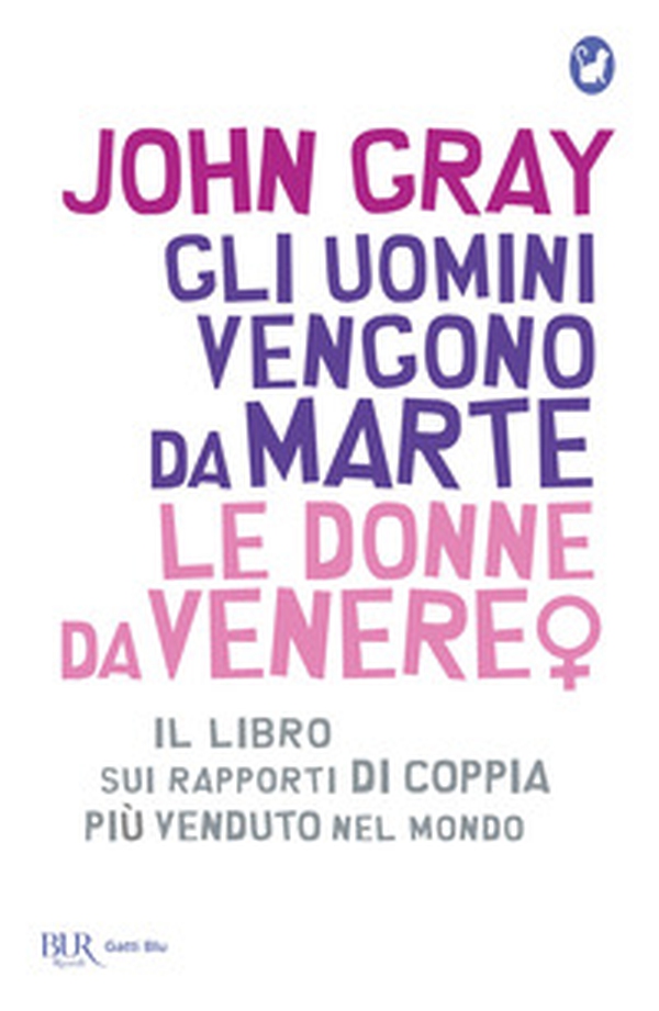 Gli uomini vengono da Marte, le donne da Venere - Librerie.coop Gli uomini vengono da Marte, le donne da Venere - Librerie.coop